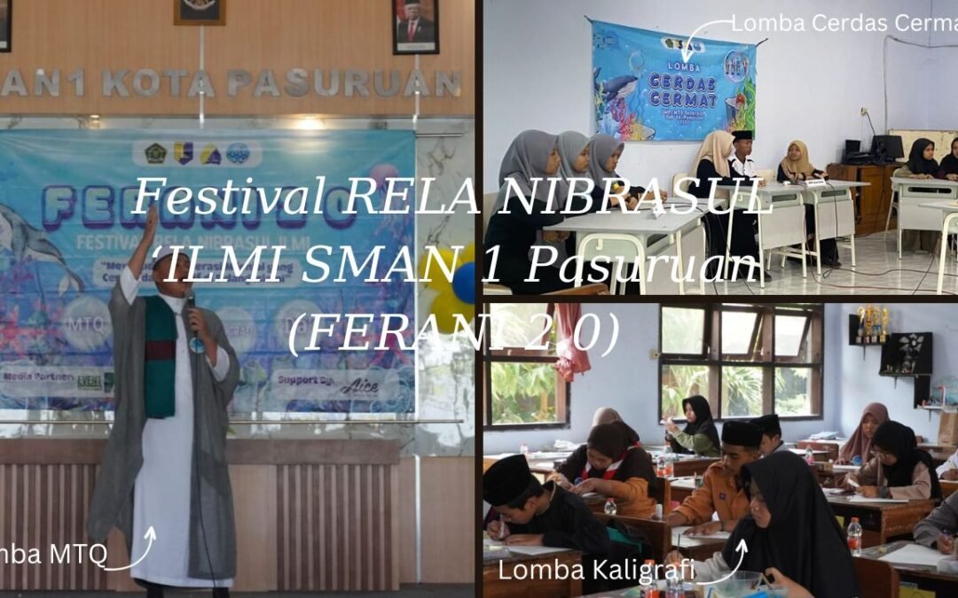 Festival RELA NIBRASUL ‘ILMI SMAN 1 Pasuruan (FERANI 2.0)