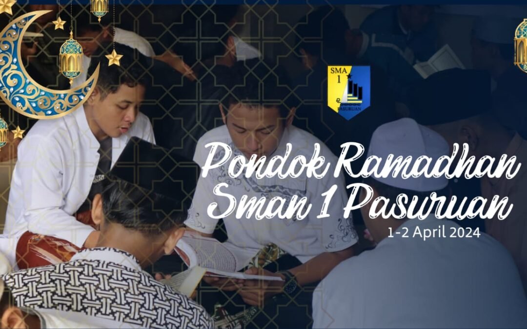 Pelaksanaan Pondok Ramadhan 1445 di SMAN 1 Pasuruan