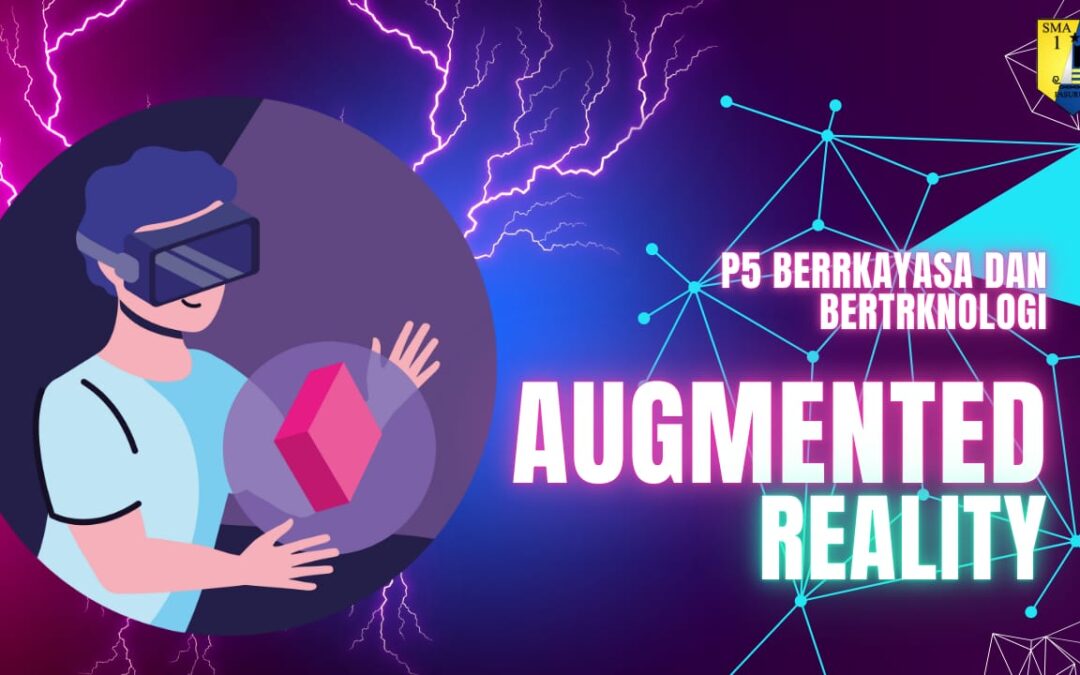 Gelar Karya Berekayasa dan Berteknologi : Visualisasi Augmented Reality