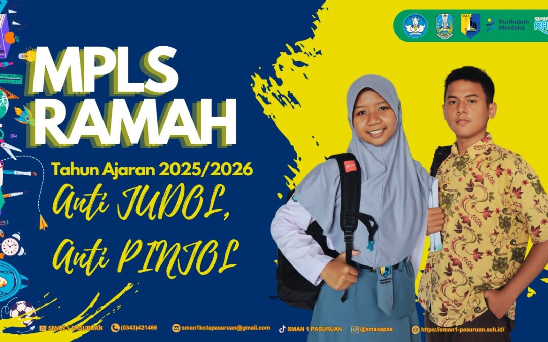 MPLS RAMAH 2025 SMAN 1 Pasuruan: Membentuk Generasi Hebat yang Cerdas dan Berkarakter