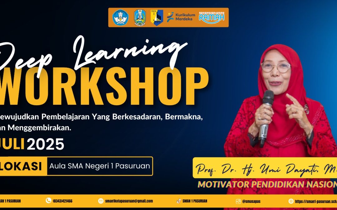 Workshop Deep Learning: Mewujudkan Pembelajaran Berkesadaran, Bermakna, dan Menggembirakan di SMAN 1 Pasuruan